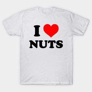 I Heart Nuts | I Love Nuts T-Shirt